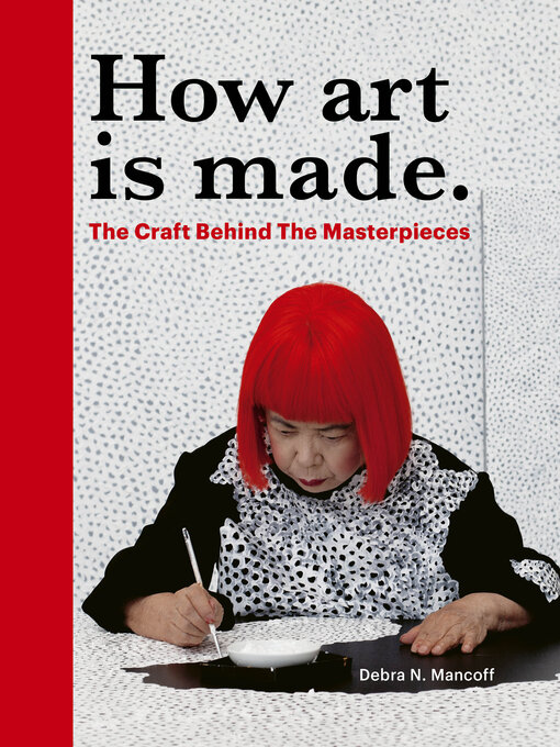 Title details for How Art is Made by Debra N Mancoff - Available